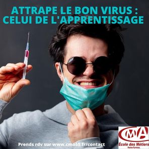 Attrape le bon virus : celui de l'apprentissage 